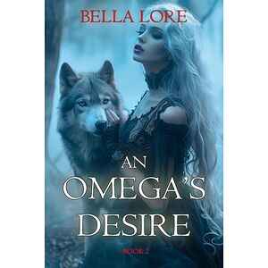 An Omega's Desire (Book Two)