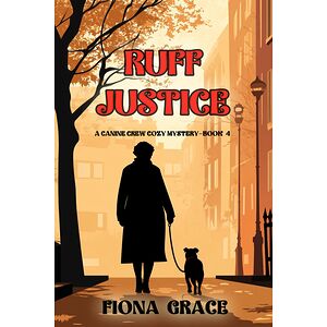 Ruff Justice (A Canine Crew...