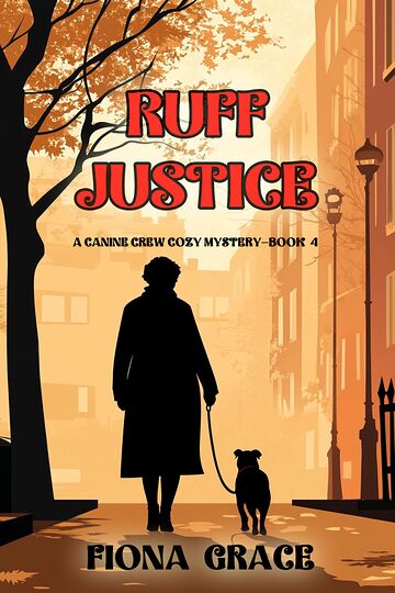 Ruff Justice (A Canine Crew...