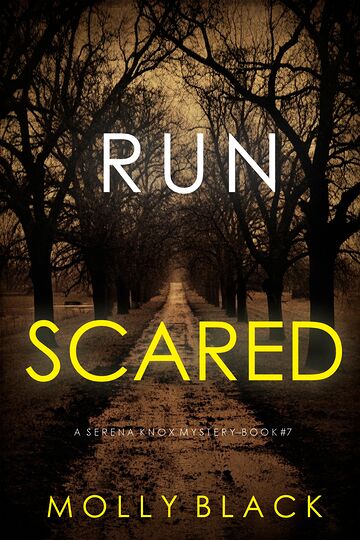 Run Scared (A Serena Knox...