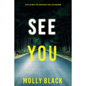 See You (A Rylie Wolf FBI...