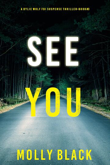 See You (A Rylie Wolf FBI...