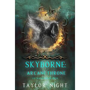 Skyborne: Arcane Throne...