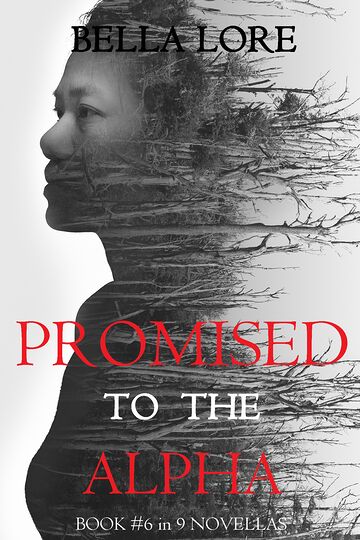 Promised to the Alpha: Book...