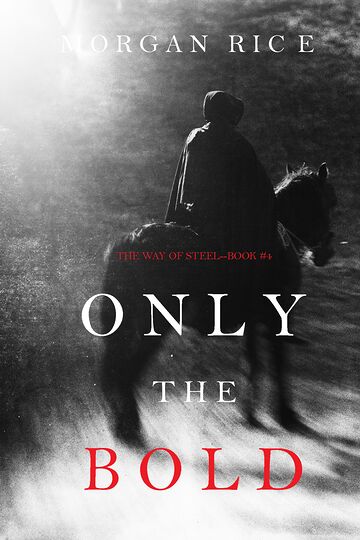 Only the Bold (The Way of...