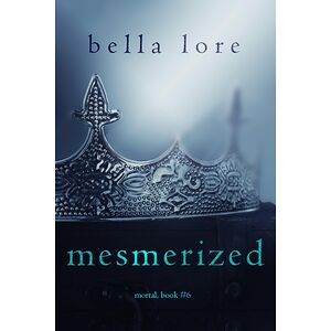 Mesmerized (Book Six)