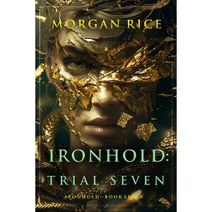 Ironhold: Trial Seven (Book...