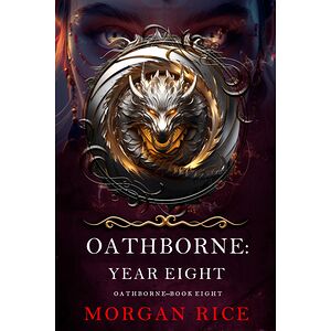 Oathborne: Year Eight (Book...
