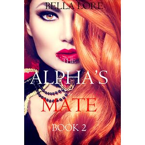 The Alpha's Mate: Book 2