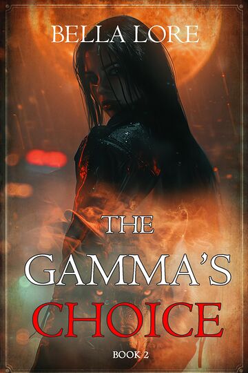 The Gamma's Choice (Book Two)