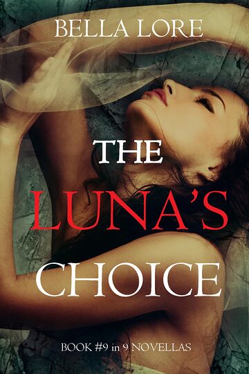 The Luna's Choice: Book...