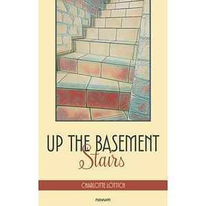 Up the Basement Stairs