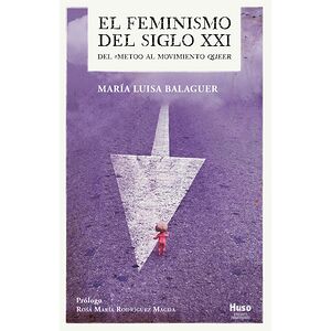 El feminismo del siglo XXI.