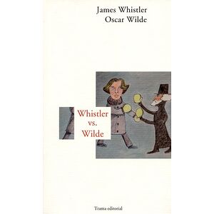Whistler vs Wilde