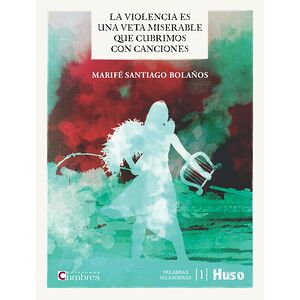 La violencia es una veta...