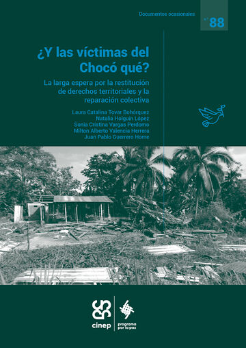 ¿Y las víctimas del Chocó qué?