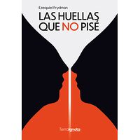 Las huellas que no pisé