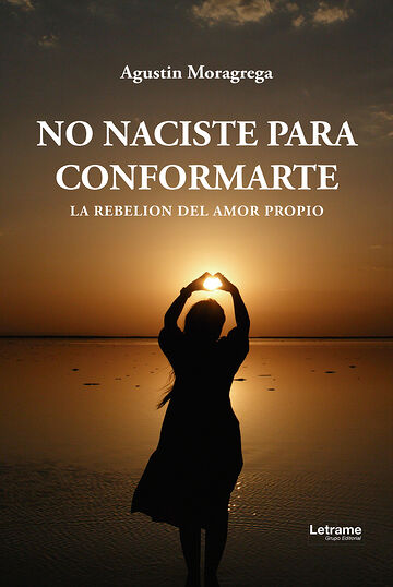 No naciste para conformarte