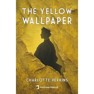 The Yellow Wallpaper