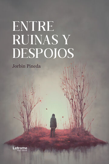 Entre ruinas y despojos