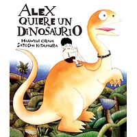 Alex quiere un dinosaurio