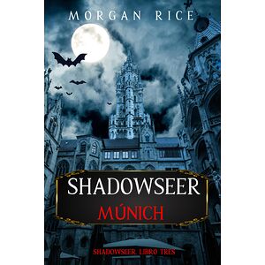 Shadowseer: Múnich...