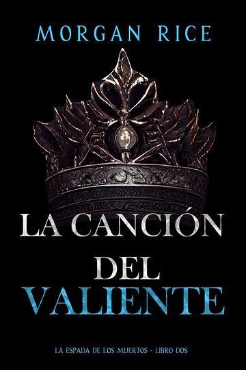 La canción del valiente (La...
