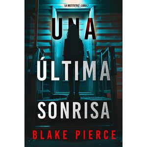 Una última sonrisa (La...