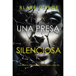 Una presa silenciosa (Una...