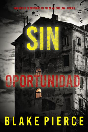 Sin oportunidad (Una novela...