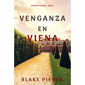 Venganza en Viena (Un año...