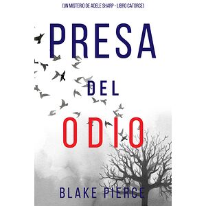 Presa del odio (Un misterio...