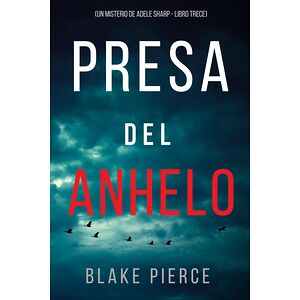 Presa del anhelo (Un...