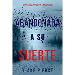 Abandonada a su suerte (Un...