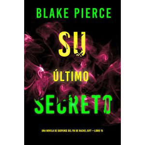 Su último secreto (Una...