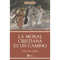 La moral cristiana es un...