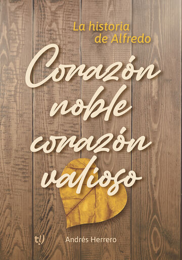 Corazón noble, corazón valioso