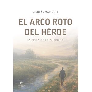 El arco roto del héroe