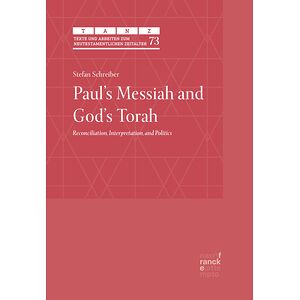 Paul's Messiah and God's Torah