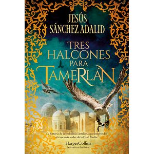Tres halcones para Tamerlán