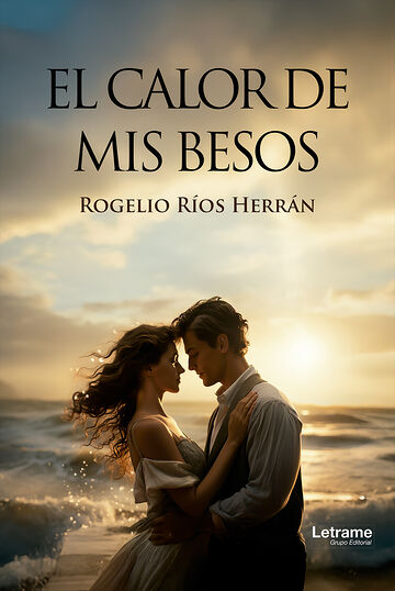 El calor de mis besos