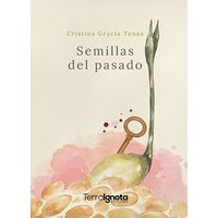 Semillas del pasado