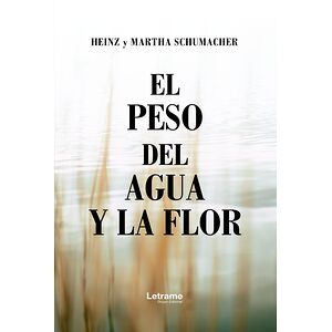 El peso del agua y la flor