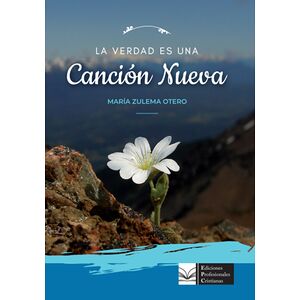 La verdad es una canción nueva