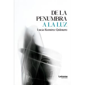 De la penumbra a la luz