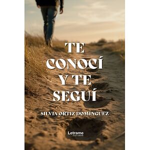 Te conocí y te seguí