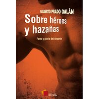 Sobre héroes y hazañas