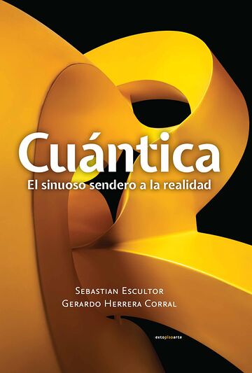 Cuántica. El sinuoso...