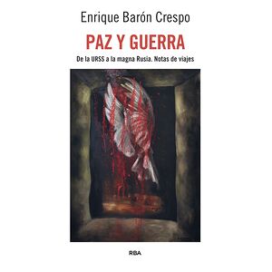 Paz y guerra