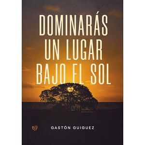 Dominarás un lugar bajo el sol
